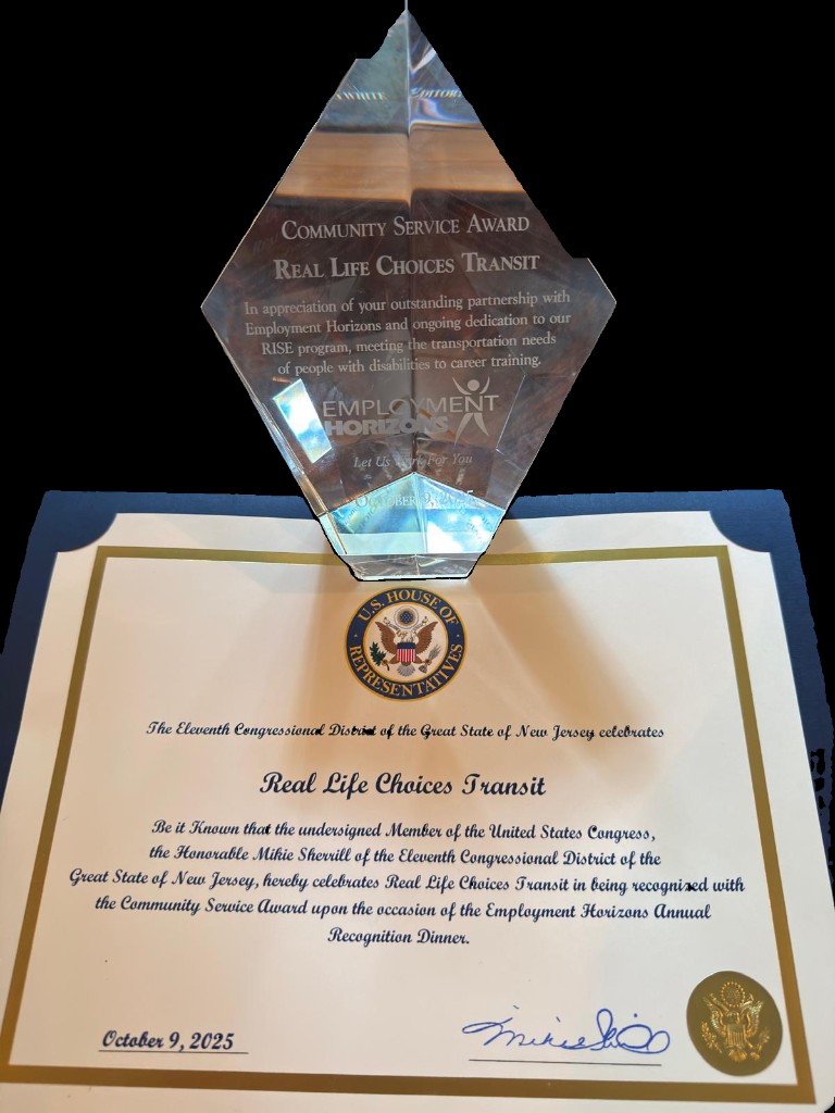Community Service Award from Employment Horizons and congressional recognition for Real Life Choices Transit, October 2025